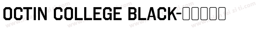 Octin College Black字体转换